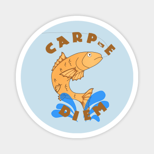 Carp-e Diem Magnet